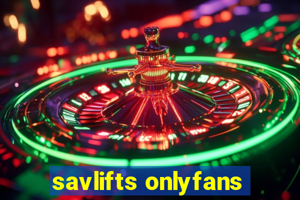 savlifts onlyfans